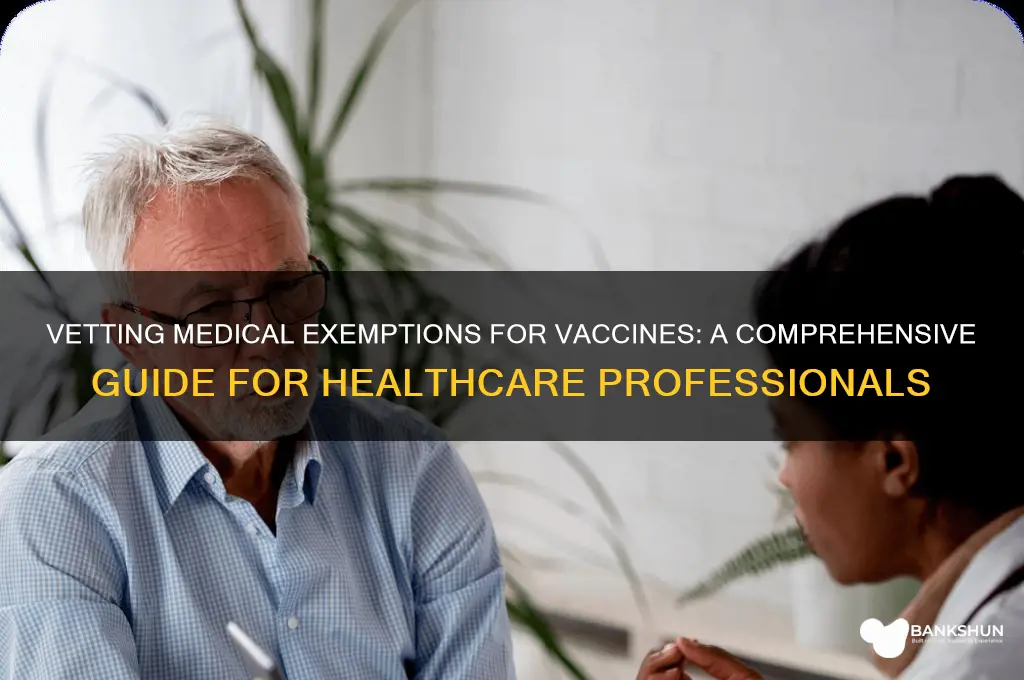 how to vet medical exemption for vaccines