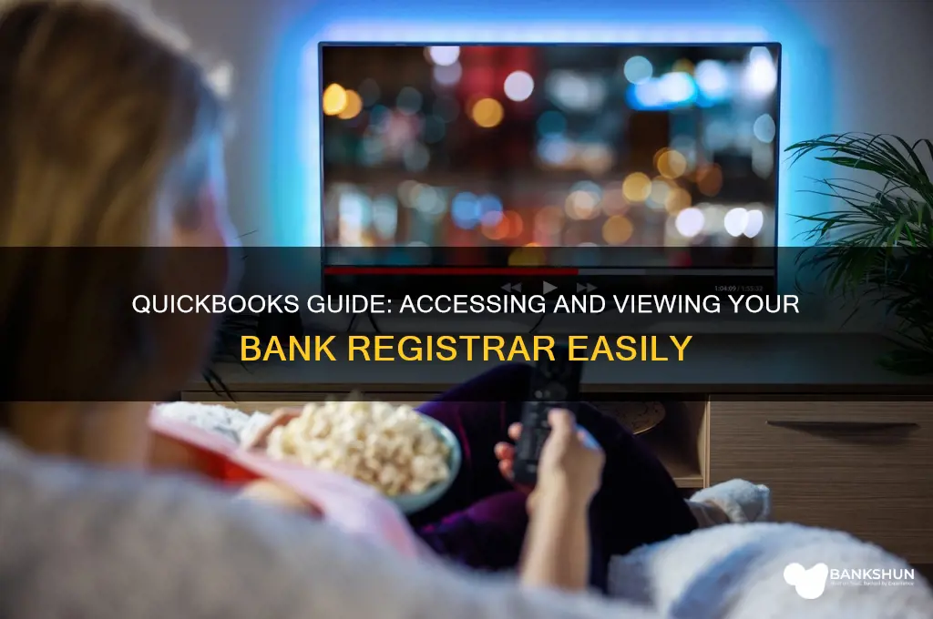 how to view bank registar on quickbooks
