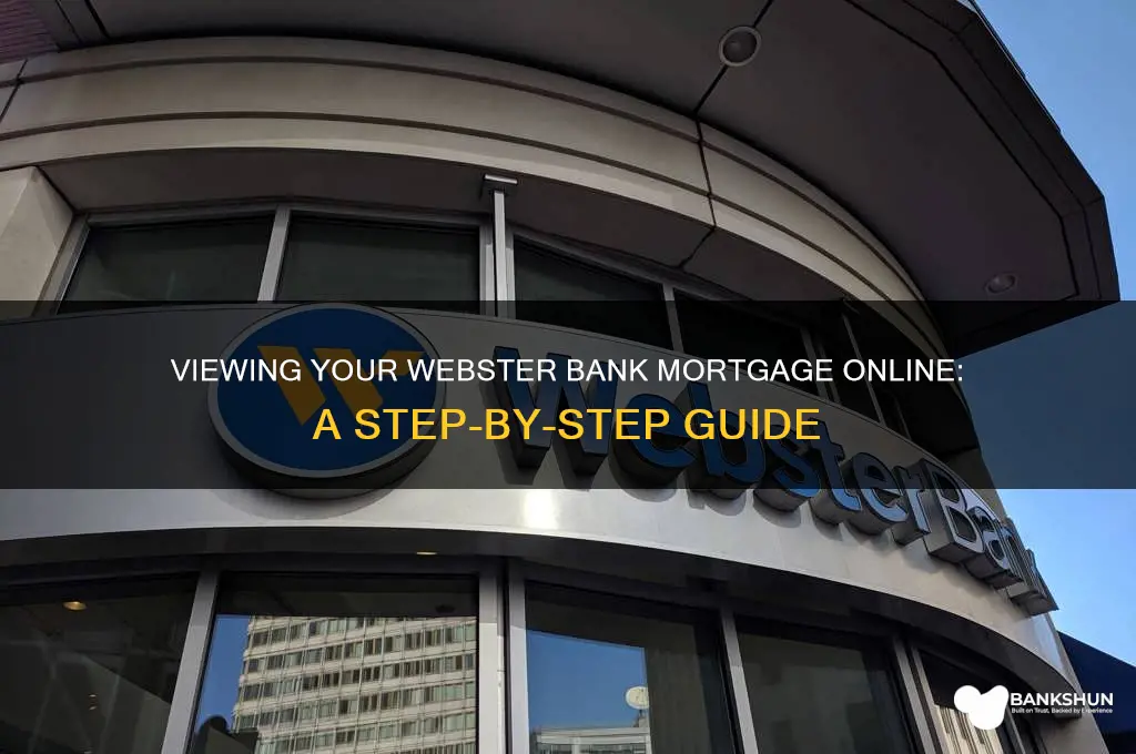 how to viewat mortgage at webster bank