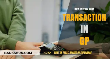 How to Void Bank Transactions in GP: A Step-by-Step Guide