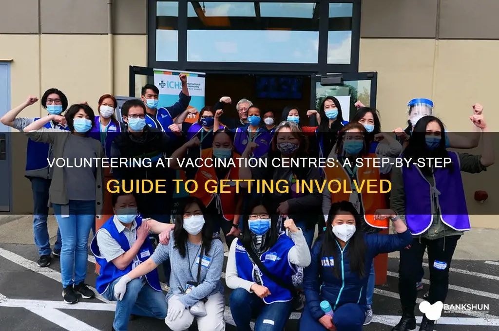 how to volunteer at a vaccination centre