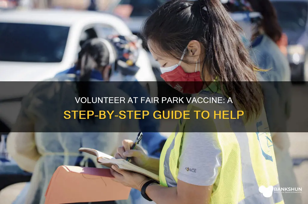 how to volunteer at fair park vaccine
