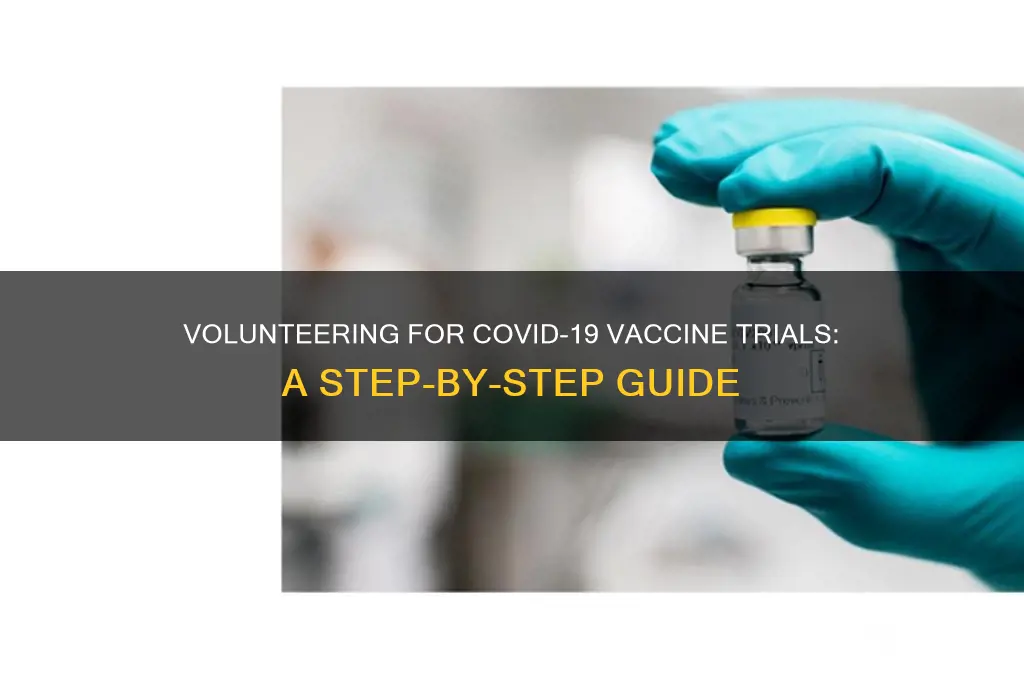 how to volunteer for corona virus vaccine