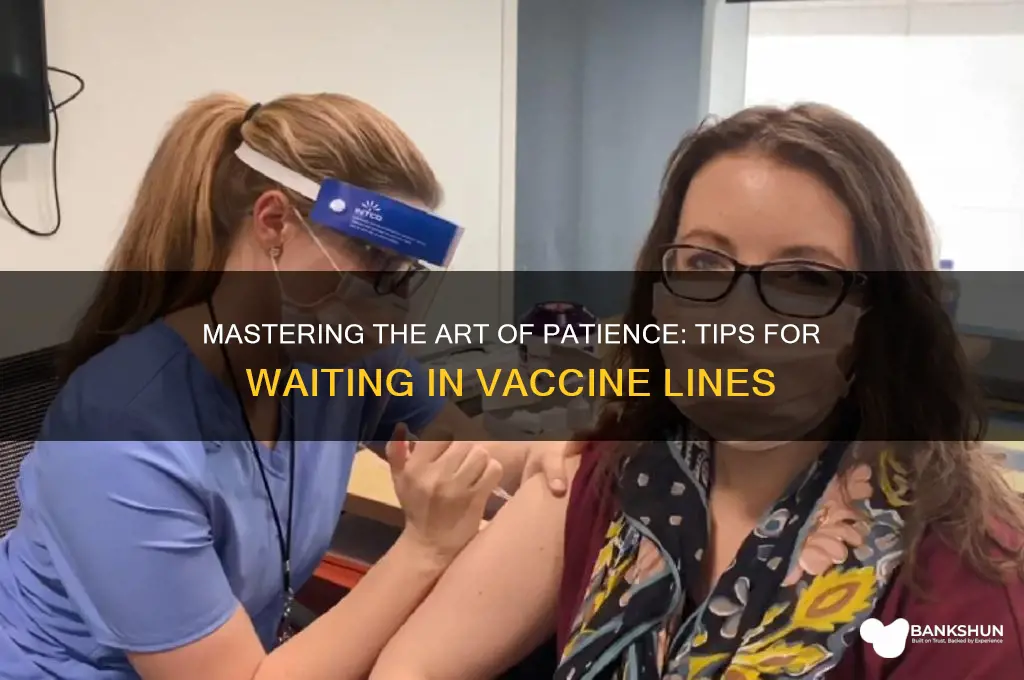 how to wait in line for vaccine