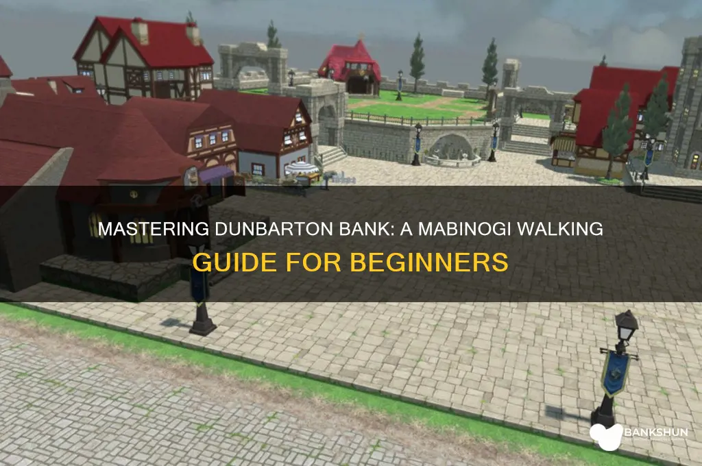 how to walk on dunbarton bank mabinogi