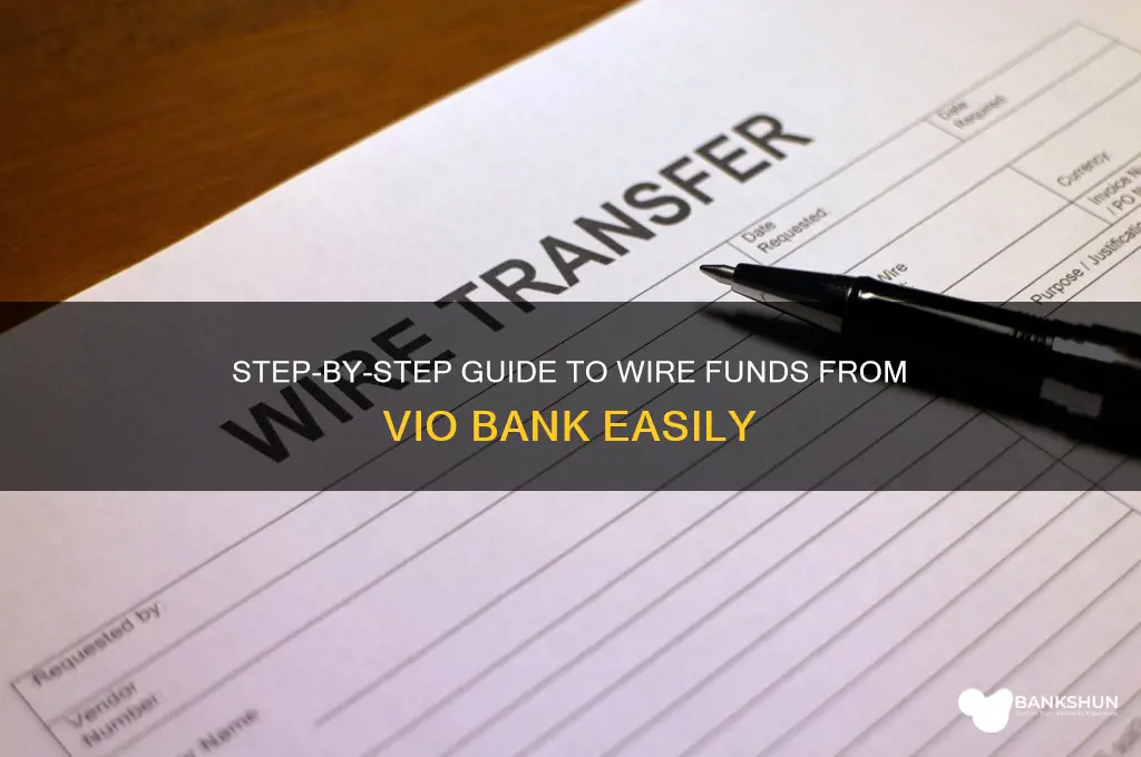 how to wire funds from vio bank