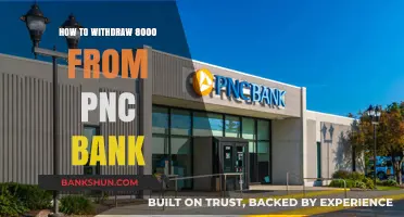 Easy Steps to Withdraw $8000 from PNC Bank Account