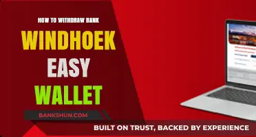 Withdrawing Funds from Bank Windhoek Easy Wallet: A Simple Guide