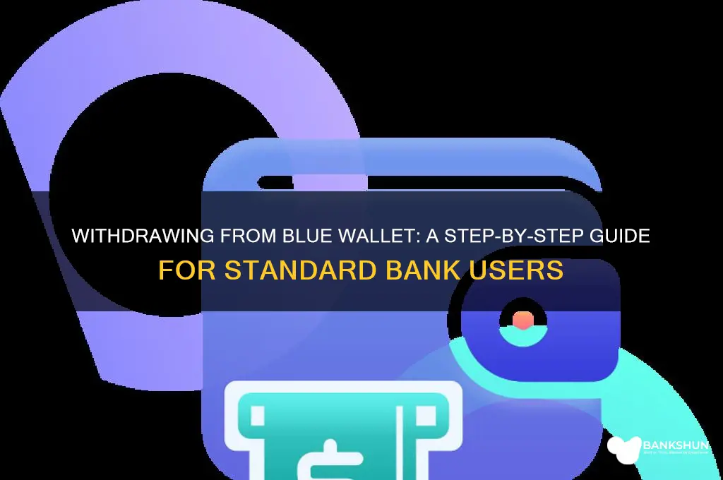 how to withdraw blue wallet standard bank