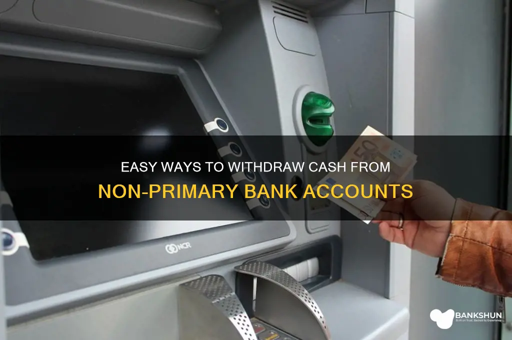 how to withdraw cash from another bank