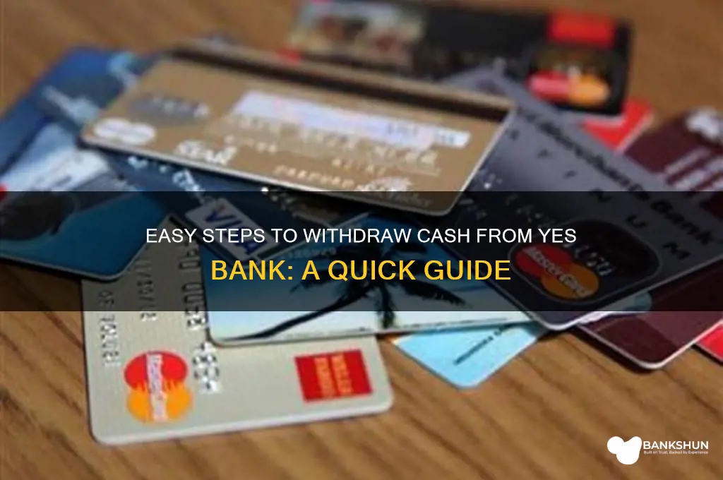 how to withdraw cash from yes bank