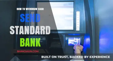 How to Withdraw Cash Sent to Standard Bank: A Step-by-Step Guide