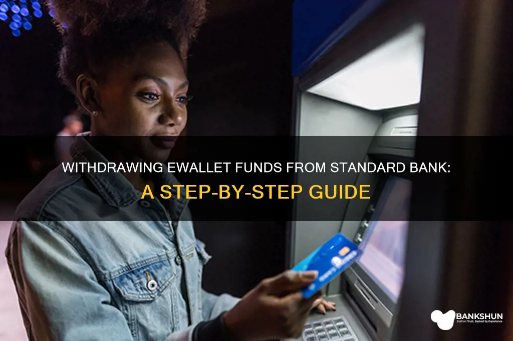 how to withdraw ewallet from standard bank