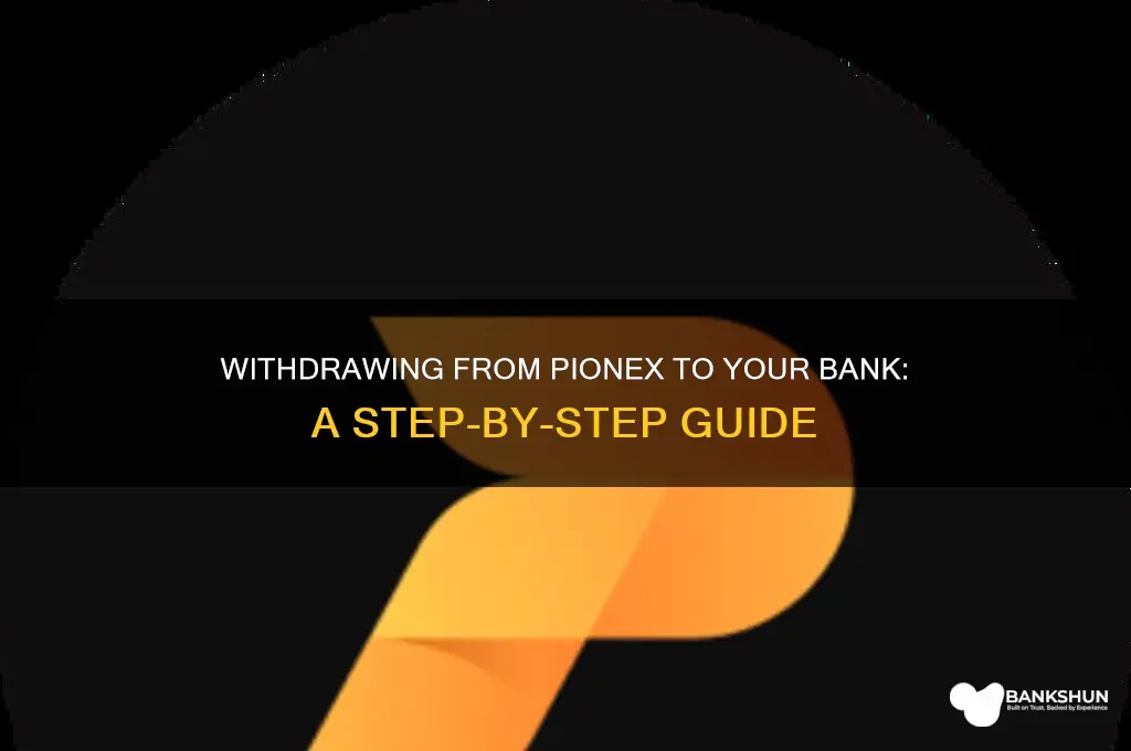 how to withdraw from pionex to bank