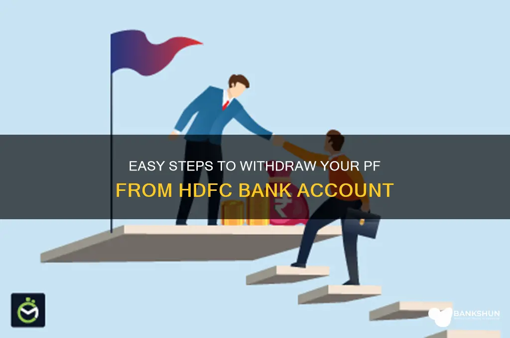 how to withdraw pf from hdfc bank