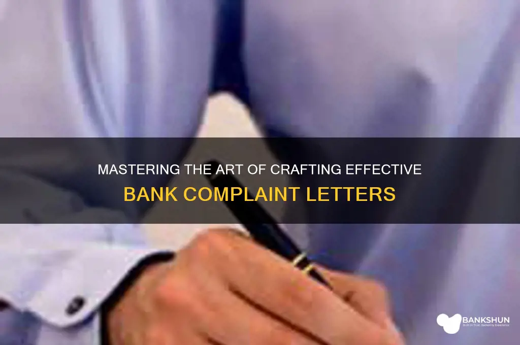 how to write a bank complaint letter