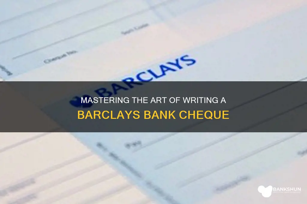 how to write a barclays bank cheque