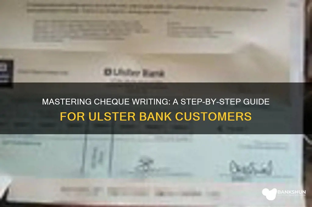 how to write a cheque ulster bank