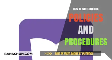 Crafting Effective Banking Policies and Procedures: A Comprehensive Guide