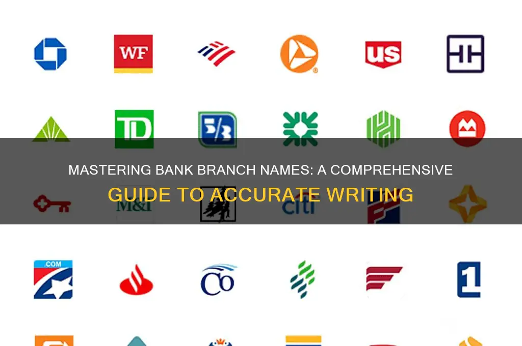 how to write branch name of bank