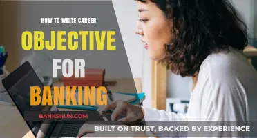 Crafting a Winning Career Objective for Banking Jobs: Expert Tips