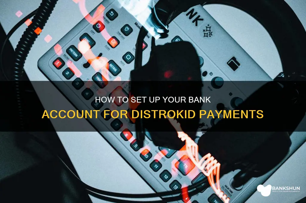 how ty set up bank to distrokid