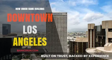 Union Bank's Downtown LA Transformation: Revitalizing the City's Skyline