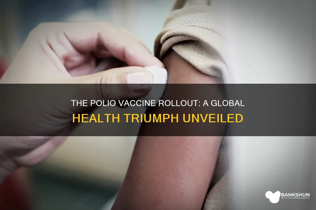 how was the polio vaccine rolled out