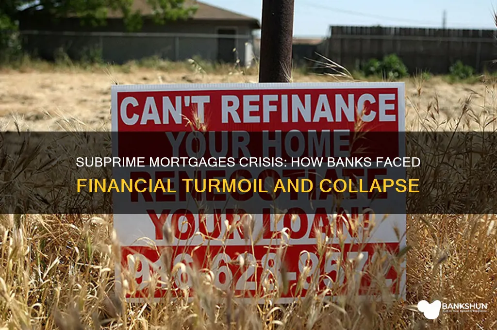how were banks affected by subprime mortgages