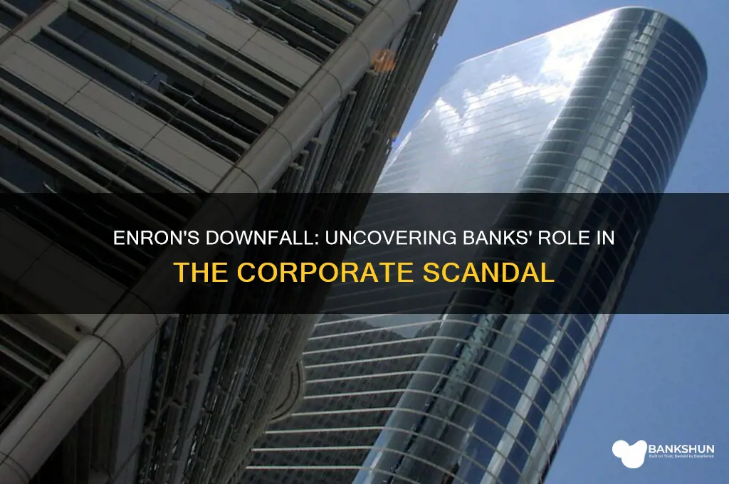 how were the banks involved with enron