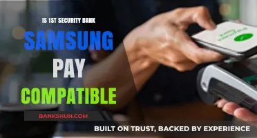 Is 1st Security Bank Compatible with Samsung Pay? Find Out Here
