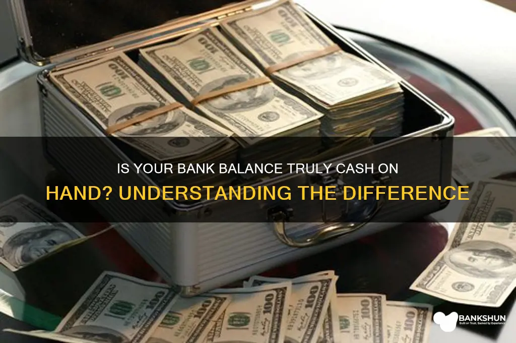 is a bank balance cash on hand