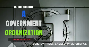 Are Banks Government Entities? Understanding Their Role and Structure
