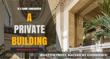Are Banks Private Buildings? Exploring Legal and Functional Classifications