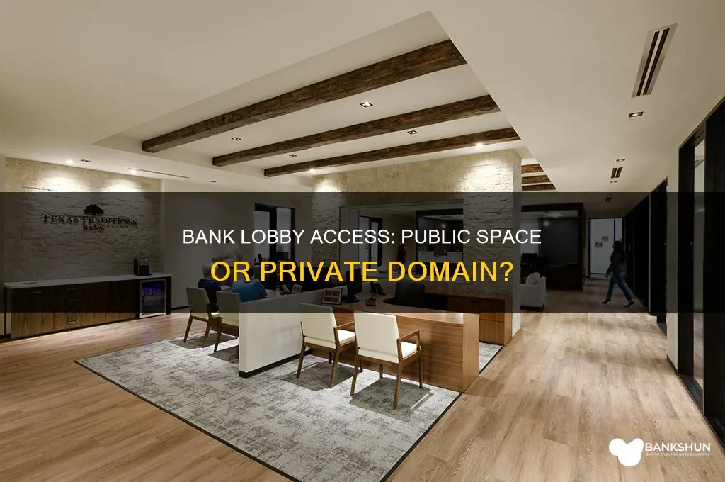 is a bank lobby public or private