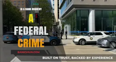 Is Bank Robbery a Federal Crime? Understanding Legal Implications