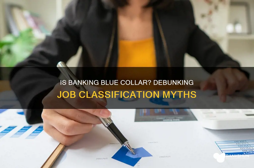 is a banker a blue collar job