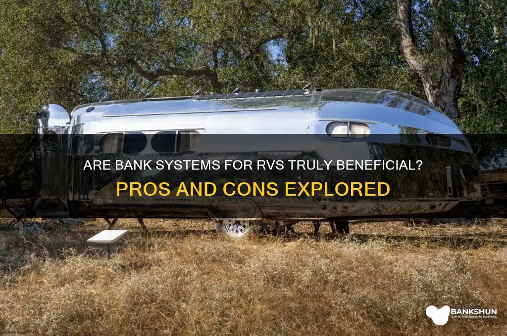 is a banks system for rvs beneficial