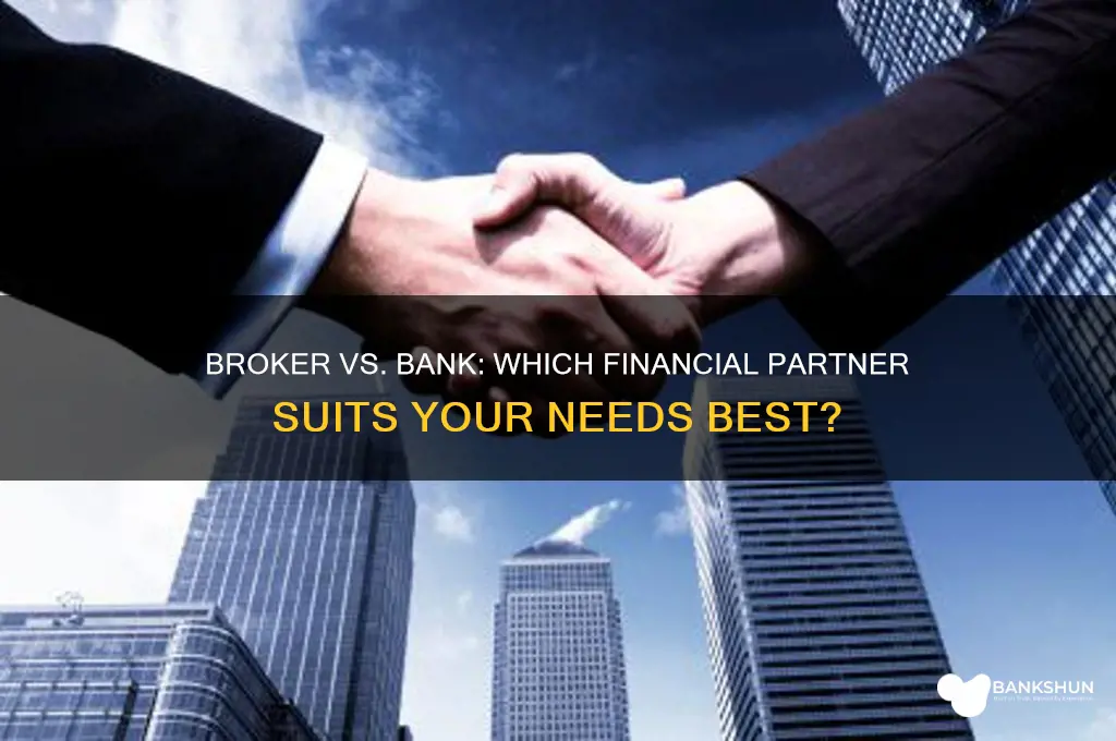 is a broker better than a bank