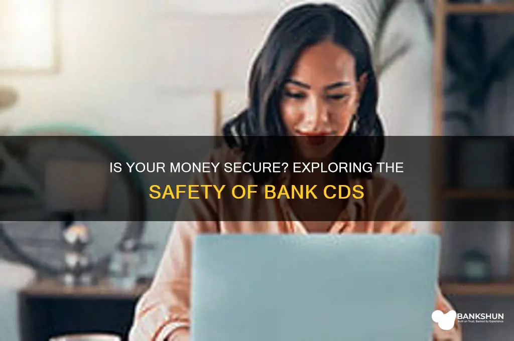 is a cd in a bank safe
