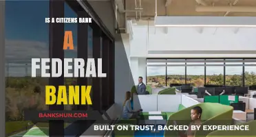Is Citizens Bank a Federal Bank? Understanding Its Structure and Oversight