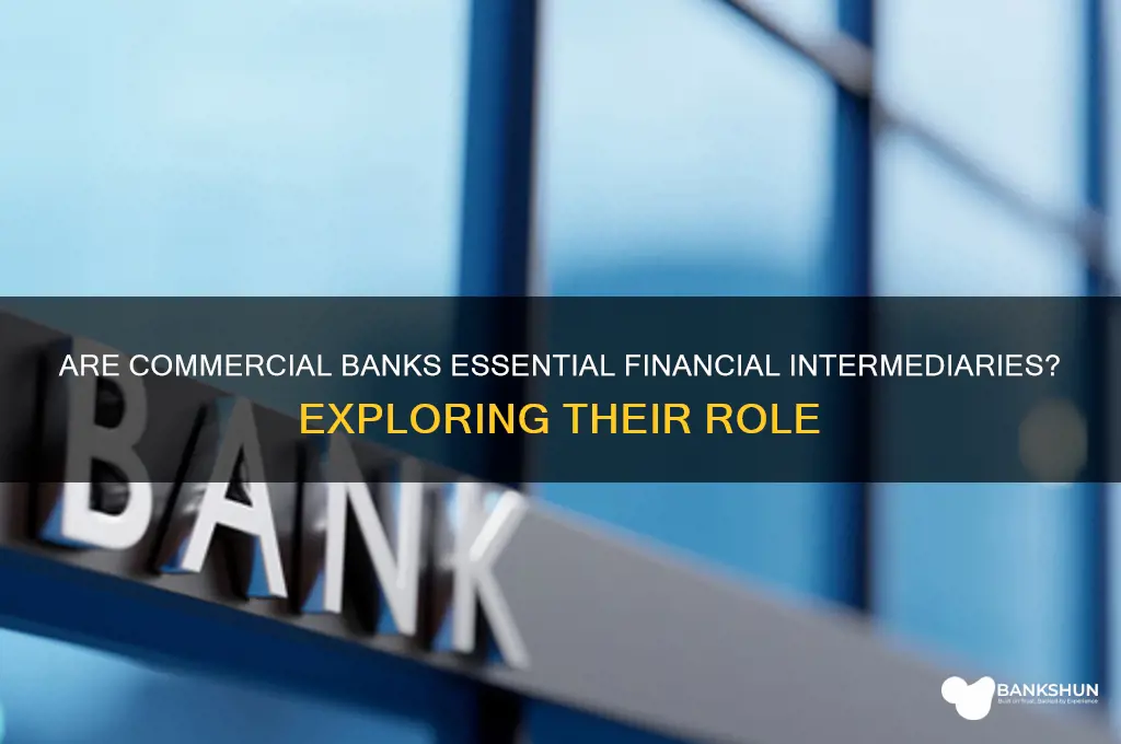 is a commercial bank a financial intermediary