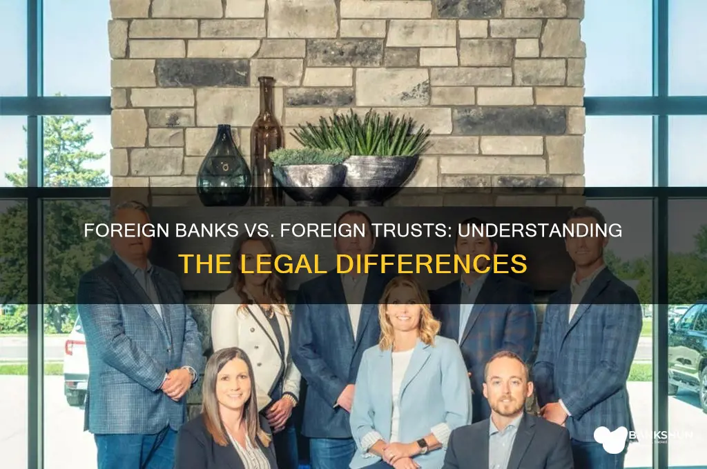 is a foreign bank a foreign trust