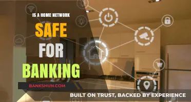 Is Your Home Network Secure Enough for Online Banking?