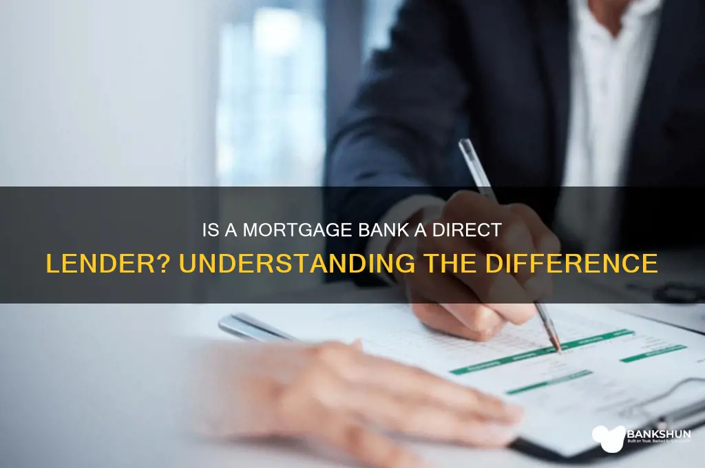 is a mortgage bank a direct lender