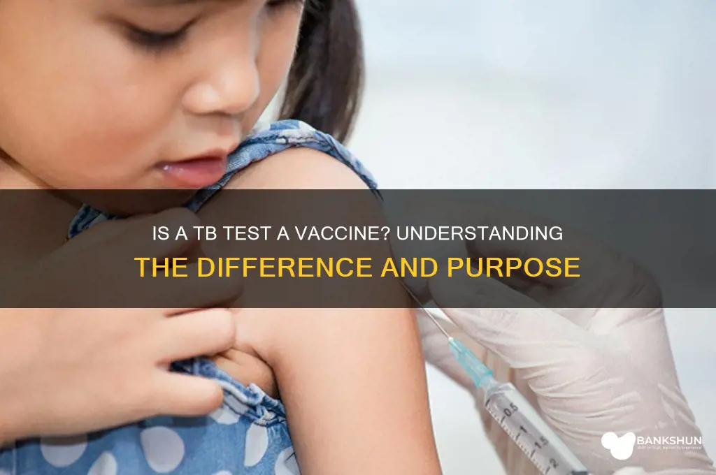 is a tb test considered a vaccine