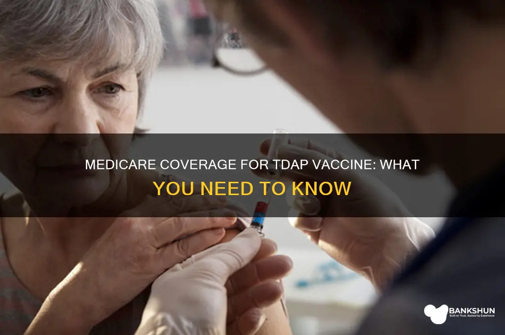 is a tdap vaccine covered by medicare
