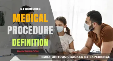 Understanding Vaccinations: Are They Classified as Medical Procedures?