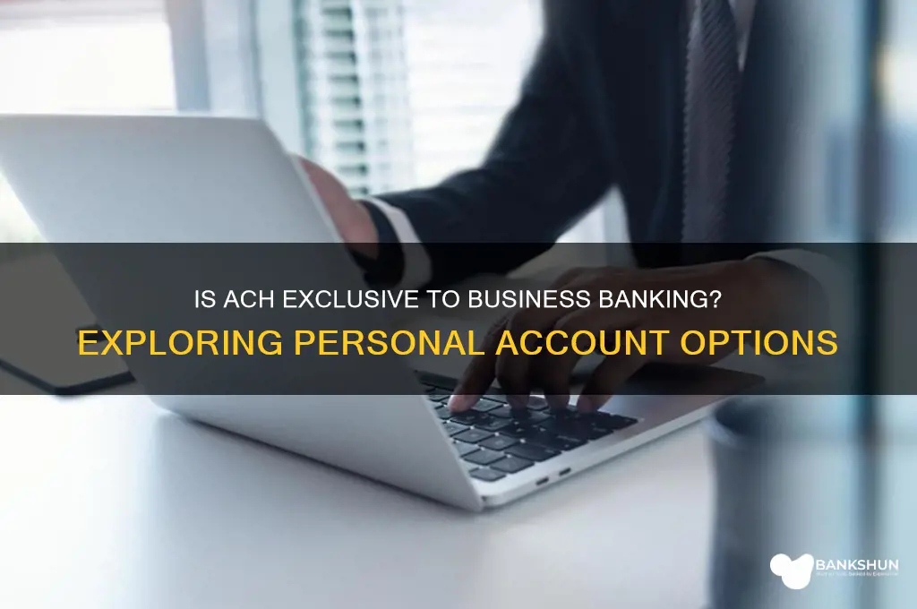 is ach only available for business banking