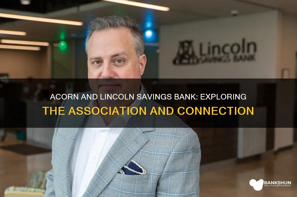 is acorn assoicated with lincoln savings bank